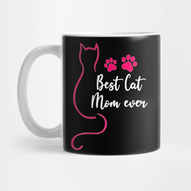 Best Cat Mom Ever  Pink Kitten Lover Mothers Day by Mum and dogs